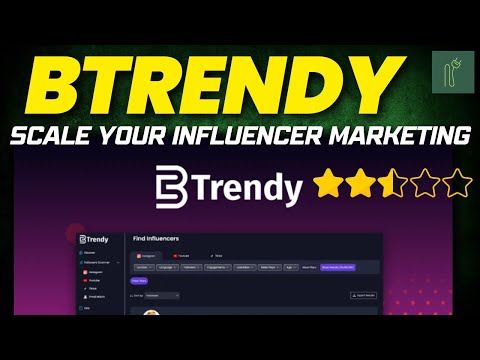 Btrendy Review: Scale Your Influencer Marketing with AI [Video]