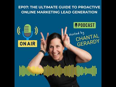 EP07  The Ultimate Guide to Proactive Online Marketing Lead Generation Made by Headliner [Video]