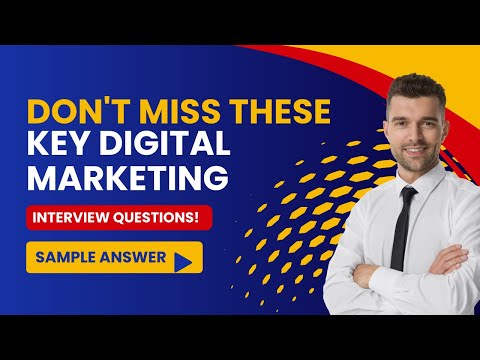 Top Digital Marketing Strategy Interview Questions and Answers [Video]