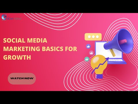 Social Media Marketing Basics for Growth | iCert Global [Video]