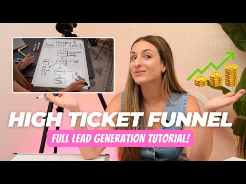 How to Build a High-Ticket Sales Funnel to Generate Leads [Full Tutorial] [Video]
