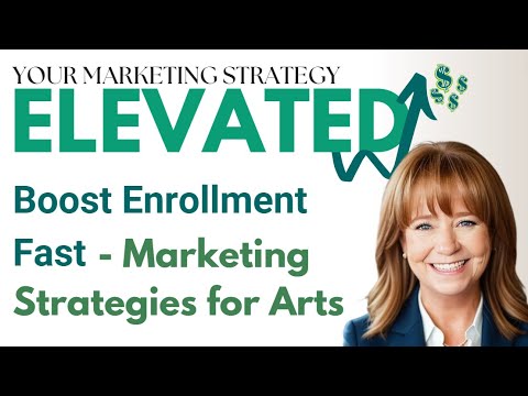 Boost Enrollment Fast: Expert Marketing Strategies for Arts Program [Video]
