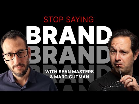 How To Sell Brand Strategy (by stop talking about brand) [Video]