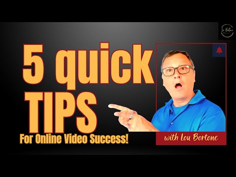 5 Essential Tips for Online Video Success with Lou Bortone