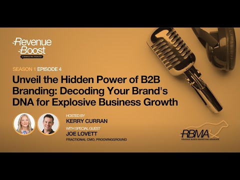 Unveil the Hidden Power of B2B Branding  Decoding Your Brand’s DNA for Explosive Business Growth [Video]