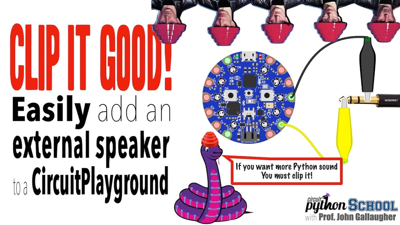 Clip a Speaker to a CircuitPlayground (CircuitPython School)  Adafruit Industries  Makers, hackers, artists, designers and engineers! [Video]