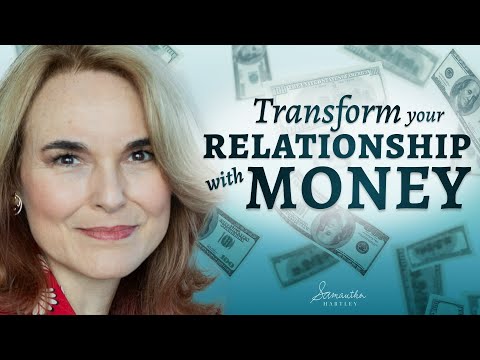 Transform Your Relationship with Money [Video]