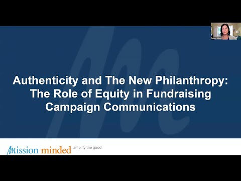 Authenticity & the New Philanthropy: The Role of Equity in Fundraising Campaign Communications [Video]