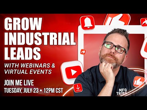 Grow Industrial Leads with Webinars & Virtual Events [Video]