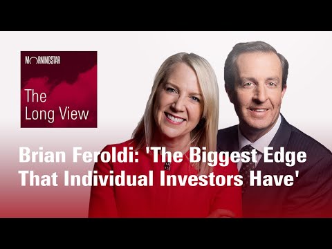 The Long View: Brian Feroldi – ‘The Biggest Edge That Individual Investors Have’ [Video]