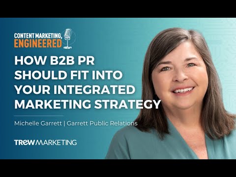 How to Fit B2B PR into Your Integrated Marketing Strategy [Video]