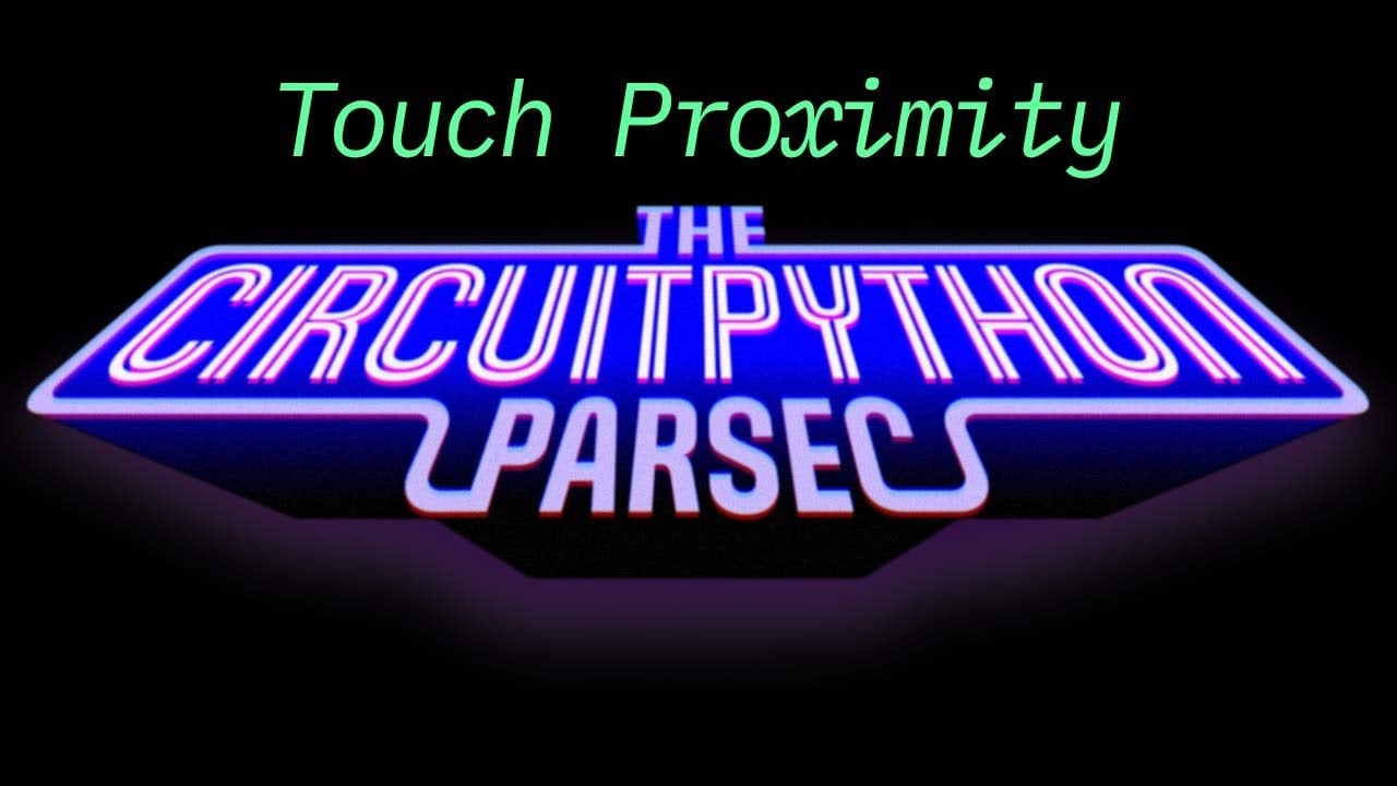 touchio Proximity #adafruit #circuitpython  Adafruit Industries  Makers, hackers, artists, designers and engineers! [Video]