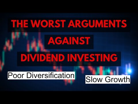The Worst Arguments Against Dividend Investing [Video]