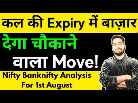 NIFTY PREDICTION FOR TOMORROW & BANKNIFTY ANALYSIS FOR 1ST AUG 2024 | MARKET ANALYSIS FOR TOMORROW [Video]