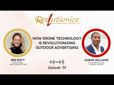 Ep. 34: How Drone Technology is Revolutionizing Outdoor Advertising [Video]