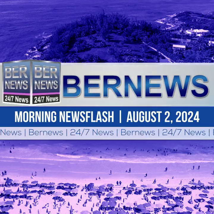 Video: August 2nd Bernews Morning Newsflash [Video]