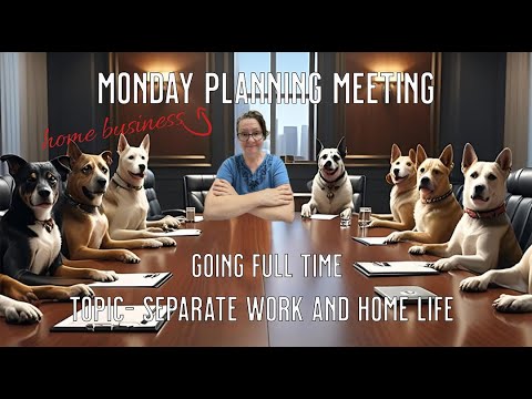 Home Business Planning Meeting- going full time [Video]