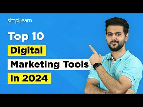 Top 10 Digital Marketing Tools In 2024 | Top AI Tools For Digital Marketing | Simplilearn [Video]