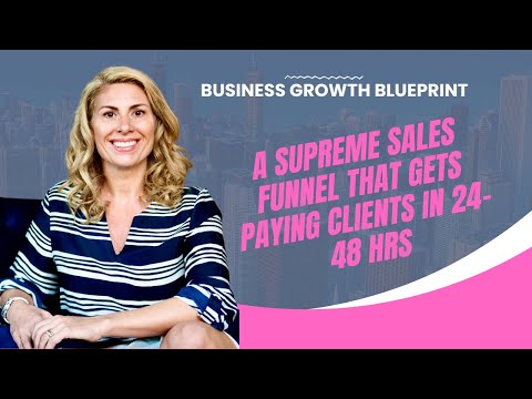 A Supreme Sales Funnel That Gets Paying Clients in 24-48 hrs [Video]