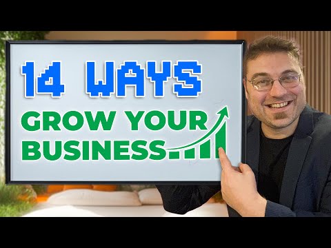 14 Powerful Ways to Grow Your Business or Consulting Practice [Video]