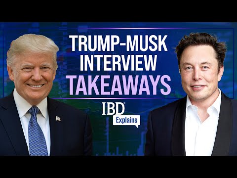 Top 3 Takeaways From The Musk-Trump Interview For Investors | IBD Explains | IBD [Video]