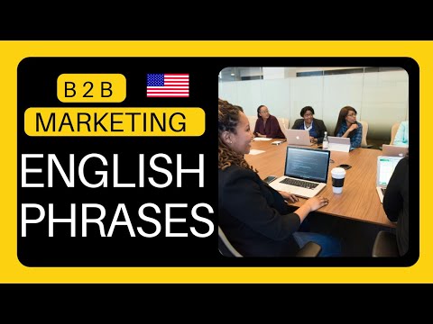 Business English Phrases | B2B Marketing Phrases for Business English Learners [Video]