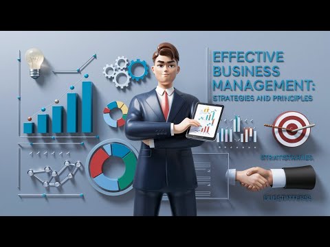 Effective Business Management: Strategies and Principles [Video]