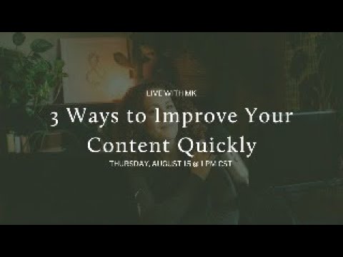 How to Improve Your Content (FAST) [Video]