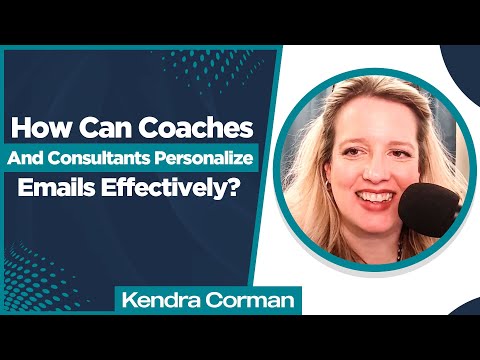 How Can Coaches And Consultants Personalize Emails Effectively? | Personalized Email Marketing [Video]