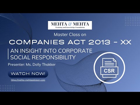 Companies Act 2013 – XX: An Insight Into Corporate Social Responsibility [Video]