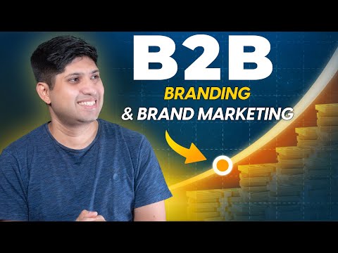 B2B Marketing Strategy | How To Create B2B Brand | How To Do B2B Brand Marketing [Video]