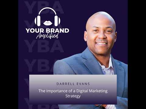 The Importance of a Digital Marketing Strategy with Darrell Evans [Video]