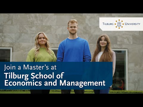 Your Master’s in Economics and Management at Tilburg University [Video]