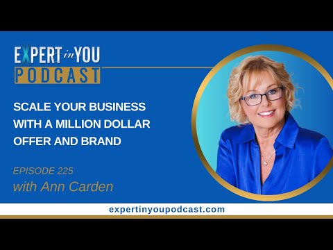 Episode 225 – Scale Your Business with a Million Dollar Offer and Brand [Video]