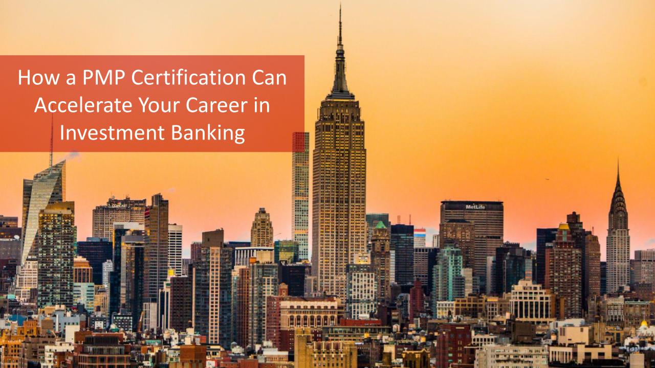 How a PMP Certification Can Accelerate Your Career in Investment Banking!!! BONUS: The Financial Roles that Will See Growth Thanks to AI and Digital Transformation! Plus: The 10 Countries that can benefit from your PMP and Investment Banking Mastery! [Video]