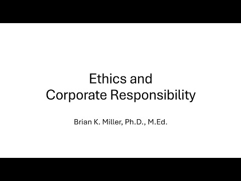 Ethics and Corporate Social Responsibility [Video]