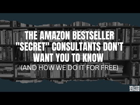 The Amazon Bestseller “Secret” Consultants Don’t Want You to Know (and How We Do It for FREE) [Video]