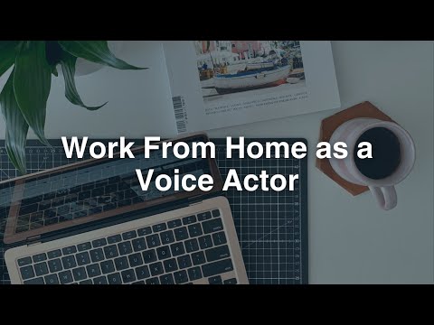 How-To: Work From Home As A Voice Actor [Video]