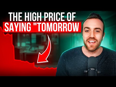 The High Price of Saying “Tomorrow” [Video]