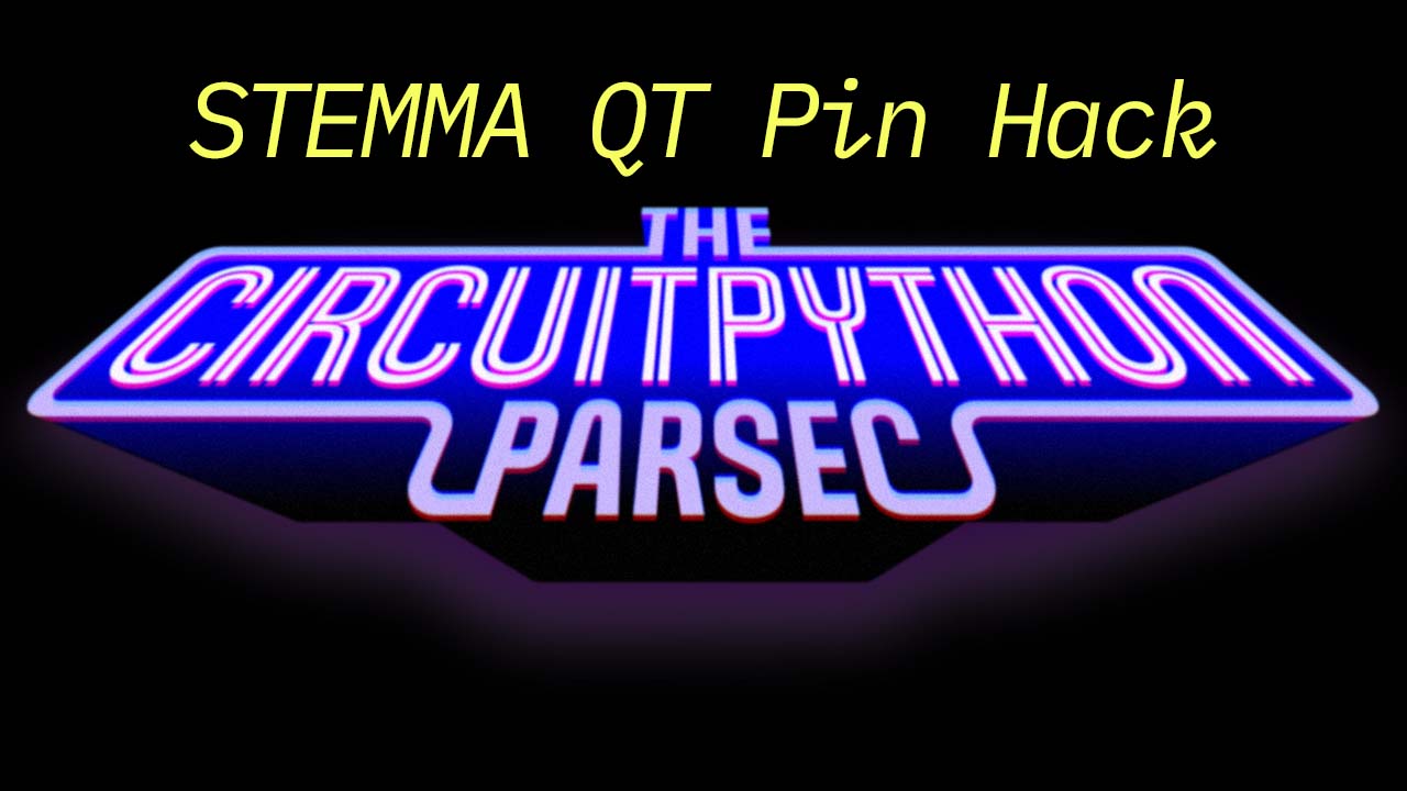 STEMMA QT Pin Hack #adafruit #circuitpython  Adafruit Industries  Makers, hackers, artists, designers and engineers! [Video]