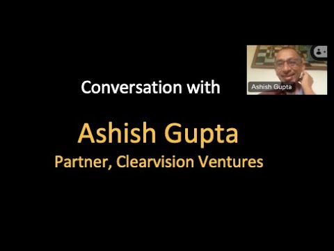 653rd 1Mby1M Roundtable with Ashish Gupta, Clearvision Ventures [Video]