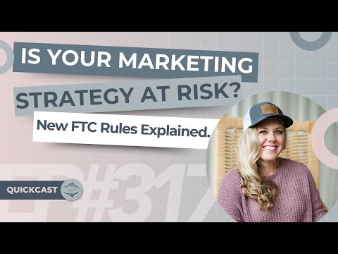 Is Your Marketing Strategy at Risk? New FTC Rules Explained. [Video]