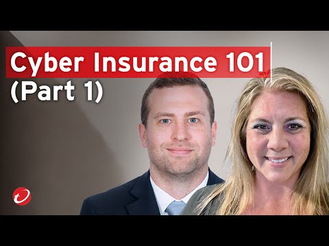 Cyber Insurance 101 – Part 1 [Video]