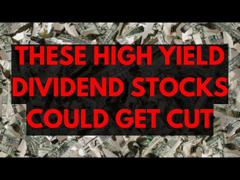 These High Yield Dividend Stocks Are at Risk of a Dividend Cut [Video]