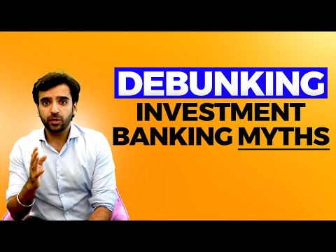 Busting Investment Banking Myths & Misconceptions [Video]