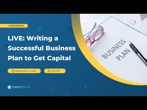 LIVE: Writing a Successful Business Plan to Get Capital [Video]