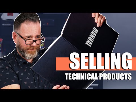 The Challenges Of Marketing And Selling Technical Products [Video]