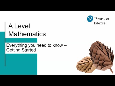 A Level Mathematics: Everything you need to know – Getting started [Video]