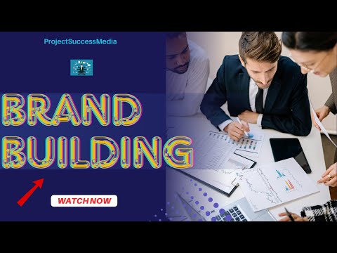 Brand Building Tips, Examples, and Figures [Video]