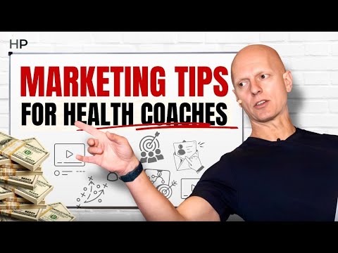 11 Surprising Marketing Tips For Health Coaches [Video]